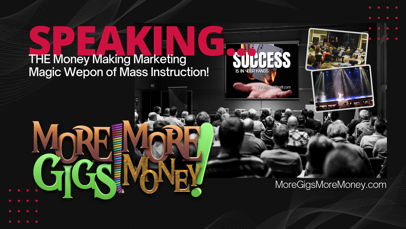 FB-MGMM-WeponOfMassInstruction-Sm Dean Hankey, The DEAN of Success, SpeackTacular EnterTrainer & Marketing Magician! More Gigs, More Money Wepon of Mass Instruction